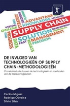 Carlo Miguel, Carlos Miguel, Rodrig Oliveira, Rodrigo Oliveira, Silvio Silva - DE INVLOED VAN TECHNOLOGIEËN OP SUPPLY CHAIN-METHODOLOGIEËN