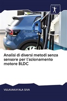 Vulavakayala Siva - Analisi di diversi metodi senza sensore per l'azionamento motore BLDC