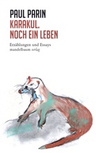 Paul Parin, Michae Reichmayr, Michael Reichmayr - Karakul. Noch ein Leben