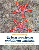 Heidrun Vössing - Krisen annehmen und daran wachsen
