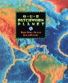 Helen Roney Sattler, Giulio Maestro - Our Patchwork Planet