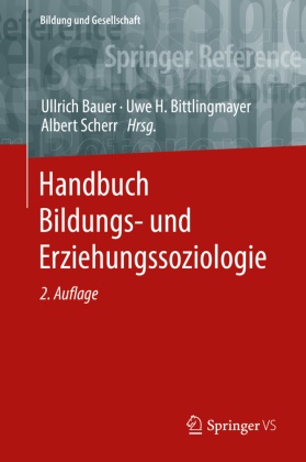 Bauer, Ullrich Bauer, Uwe H. Bittlingmayer, Uw H Bittlingmayer, Uwe H Bittlingmayer, … - Handbuch Bildungs- und Erziehungssoziologie, m. 2 Buch