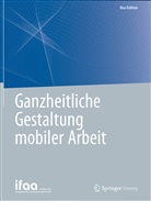 ifa - Inst f angew Arbeitswiss, ifa - Inst f angew Arbeitswiss e V, ifa - Institut für angewandte, ifaa - Institut für angewandte, Ifaa - Inst F Angew Arbeitswiss, ifaa - Inst. f. angew. Arbeitswiss.... - Ganzheitliche Gestaltung mobiler Arbeit