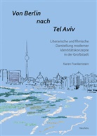Karen Frankenstein - Von Berlin nach Tel Aviv