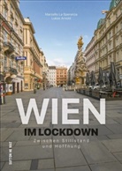 Lukas Arnold, Marcell La Speranza, Marcello La Speranza - Wien im Lockdown