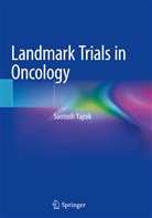 Santosh Yajnik - Landmark Trials in Oncology