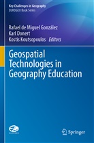 Rafael de Miguel González, Kar Donert, Karl Donert, Kostis Koutsopoulos - Geospatial Technologies in Geography Education