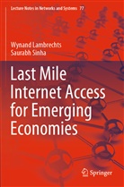 Wynan Lambrechts, Wynand Lambrechts, Saurabh Sinha - Last Mile Internet Access for Emerging Economies