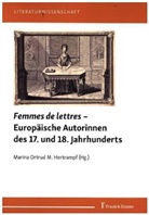 Marina Ortrud M. Hertrampf, Marin Ortrud M Hertrampf, Marina Ortrud M Hertrampf - Femmes de lettres - Europäische Autorinnen des 17. und 18. Jahrhunderts