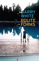 Harry White - Polite Forms