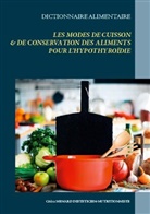 Cédric Menard - Dictionnaire des modes de cuisson et de conservation des aliments pour l'hypothyroïdie