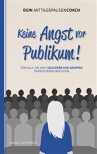 Anabel Schröder - Keine Angst vor Publikum!