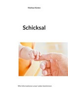 Mathias Künlen - Schicksal