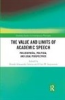 Donald Alexander (University of Wisconsin-M Downs, Donald Alexander Surprenant Downs, Donald Alexander Downs, Chris W Surprenant, Chris W. Surprenant - Value and Limits of Academic Speech