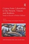 Anastasia Heraclidou Yiangou, Antigone Heraclidou, Anastasia Yiangou - Cyprus From Colonialism to the Present: Visions and Realities