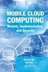 Keke Gai, Meikang Qiu, Meikang Gai Qiu - Mobile Cloud Computing