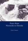 Clare Connors, Connors Clare - Force From Nietzsche to Derrida