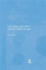 Ashok Kapor, Kapor Ashok, Ashok Kapur - Regional Security Structures in Asia