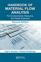 Paul H. Brunner, Paul H. (Vienna University of Technology Brunner, Paul H. Rechberger Brunner, Brunner Paul H., Helmut Rechberger, Rechberger Helmut - Handbook of Material Flow Analysis