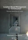 Russell Kenley, Russell Seppanen Kenley, Kenley Russell, Olli Seppanen, Olli Seppänen - Location-Based Management for Construction