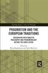 Maria (University College Dublin Baghramian, Maria Marchetti Baghramian, Maria Baghramian, Baghramian Maria, Sarin Marchetti, Marchetti Sarin - Pragmatism and the European Traditions