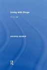 Michael Gossop, Gossop Michael - Living With Drugs
