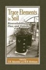 I.k. Kirkham Iskandar, I K Iskandar, I. K. Iskandar, I.K. Iskandar, Mary B Kirkham, Mary B. Kirkham... - Trace Elements in Soil
