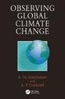 A. P. Cracknell, Arthur P. Cracknell, Cracknell Arthur P., K. Ya. Kondratyev, Kyrill Ya Kondratyev, Kyrill Ya Cracknell Kondratyev - Observing Global Climate Change