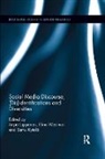 Sirpa Westinen Leppanen, Samu Kytola, Kytola Samu, Sirpa Leppanen, Leppanen Sirpa, Elina Westinen... - Social Media Discourse, (Dis)identifications and Diversities