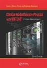 Pavel Dvorak, Dvorak Pavel - Clinical Radiotherapy Physics With Matlab
