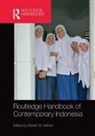 Robert Hefner, Robert Hefner, Robert W Hefner, Robert W. Hefner - Routledge Handbook of Contemporary Indonesia