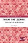 Kajsa Ellegard, Kajsa (Linkoeping University Ellegard, Kajsa Ellegård - Thinking Time Geography