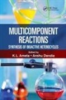 Ph.D. Ameta, Ph.d. Dandia Ameta, Anshu Ameta Dandia, Ameta, K. L. Ameta, Ph D Ameta... - Multicomponent Reactions
