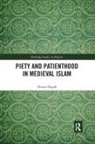 Ahmed Ragab, Ahmed (Harvard Divinity School Ragab, Ragab Ahmed - Piety and Patienthood in Medieval Islam