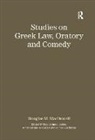 Authored By Douglas M. Arnaoutoglou Macdowell, Douglas M. MacDowell, Ilias Arnaoutoglou, Arnaoutoglou Ilias, Konstantinos Kapparis, Kapparis Konstantinos... - Studies on Greek Law, Oratory and Comedy