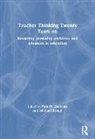 Pam M. Kompf Denicolo, Pam M. Denicolo, Denicolo Pam M., Michael Kompf, Kompf Michael - Teacher Thinking Twenty Years on