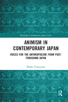 Shoko Yoneyama - Animism in Contemporary Japan