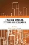 Jan Kregel, Jan/ Rezende Kregel, Kregel Jan, Felipe C. Rezende - Financial Stability, Systems and Regulation