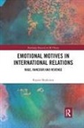 Rupert Brodersen - Emotional Motives in International Relations