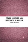 Oluwatoyin Oduntan, Oluwatoyin (Towson University Oduntan - Power, Culture and Modernity in Nigeria