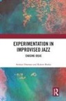 Robert Burke, Burke Robert, Andrys Onsman, Andrys (University of Melbourne Onsman, Andrys Burke Onsman, Onsman Andrys - Experimentation in Improvised Jazz