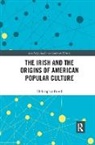 Christopher Dowd, Christopher (University of New Haven Dowd, Dowd Christopher - Irish and the Origins of American Popular Culture