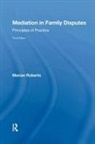 Marian Roberts - Mediation in Family Disputes