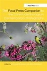 Anne Leighton Massoni, Marni Shindelman, Marni Massoni Shindelman, Anne Massoni, Marni Shindelman - Focal Press Companion to the Constructed Image in Contemporary