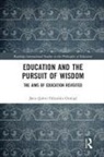 Ozoli&amp;, J¿nis (John) Ozoli¿¿, Janis (John) Ozolins, Janis (John) (Australian Catholic Univers Ozolins, Janis (John) Talivaldis Ozolins, Janis (John) Talivaldis (Australian Catho Ozolins... - Education and the Pursuit of Wisdom
