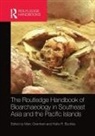 Marc (Australian National University Oxenham, Marc Buckley Oxenham, Hallie Buckley, Buckley Hallie, Marc Oxenham - Routledge Handbook of Bioarchaeology in Southeast Asia and the