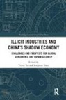 Victor (Harvard University Teo, Victor Yoon Teo, Victor Teo, Sungwon Yoon - Illicit Industries and Chinas Shadow Economy