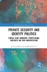 Jutta Joachim, Jutta (Radboud University Joachim, Jutta Schneiker Joachim, Joachim Jutta, Andrea Schneiker - Private Security and Identity Politics