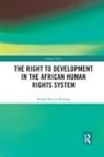 Serges Djoyou Kamga, Serges Djoyou (University of South Africa) Kamga - Right to Development in the African Human Rights System