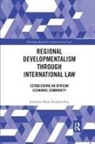 Jonathan Bashi Rudahindwa, Jonathan Bashi Rudahindwa - Regional Developmentalism Through Law